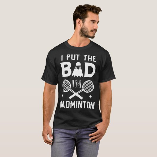 Badminton gift idee grappig t-shirt (Voorkant volledig)