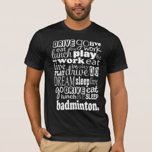 Badminton Gift T-shirt