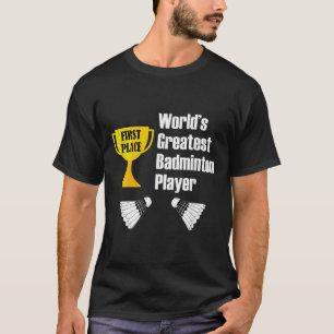 Badminton - Grappigste Badmintonspeler T-shirt