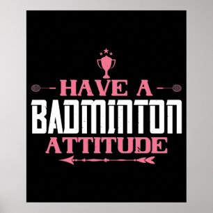 Badminton - Heb een Badmintonhouding Poster