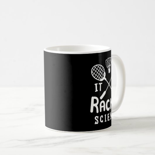 Badminton, het is racketwetenschap koffiemok (Voorkant rechts)