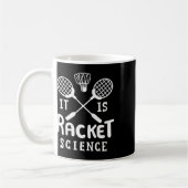 Badminton, het is racketwetenschap koffiemok (Links)