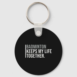 Badminton Hobby Badminton Speler Quote Sleutelhanger