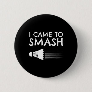 Badminton Humor Smash Shuttle Birdie Sport  Ronde Button 5,7 Cm