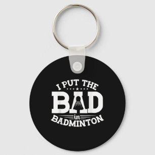 Badminton, ik stop de slecht in Badminton, Grappig Sleutelhanger