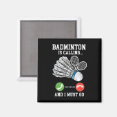 Badminton is aan het bellen, citaat van Birdie Magneet (Voorkant / Achterkant)