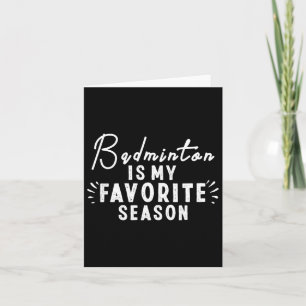 Badminton is mijn favoriete seizoen Gezegden Funny Kaart