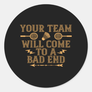Badminton - Je team zal verliezen Ronde Sticker