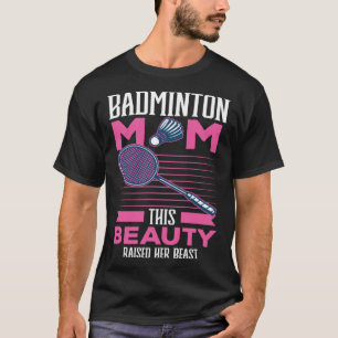 Badminton Moeder Beste Mama Ooit Moederschap Moede T-shirt