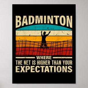 Badminton - Net is hoger dan uw verwachtingen  Poster