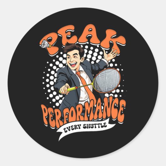 Badminton Peak prestaties voor elke shuttle Ronde Sticker (Voorkant)
