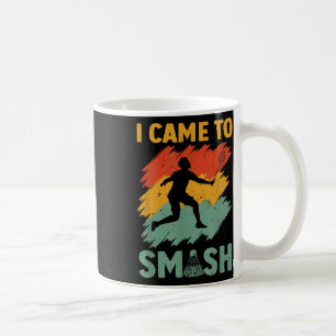 Badminton Player Shuttle Ik ben naar Smash gekomen Koffiemok