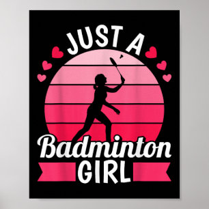 Badminton Shuttle Racket - Racquet Just A Badminto Poster