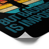Badminton Shuttle  Slogan Grappig Cadeau Poster (Hoek)