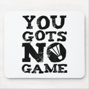 Badminton Speler Attitude Gift Graphic Muismat