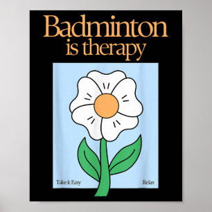 Badminton Therapy Racket Sport Stress Relief MI Poster