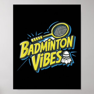Badminton Vibes Shuttle Poster