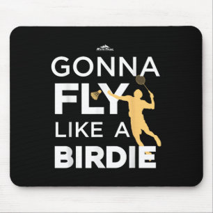 Badminton - Vlieg als een birdie Muismat