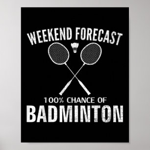 Badminton Weekend Voorspelling Grappige Badminton Poster