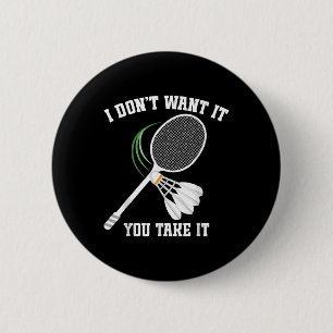 Badmintoncoach Geen Huilende Shuttle Badmintonspel Ronde Button 5,7 Cm