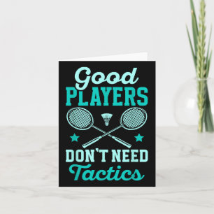 Badmintonspeler _ Goede Spelers Hebben Geen Tactie Kaart