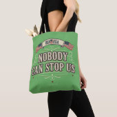 Bag Nobody Can Stop Us - Tote (De près)