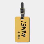 bagagelabel - Dit is MINE! (Voorkant verticaal)