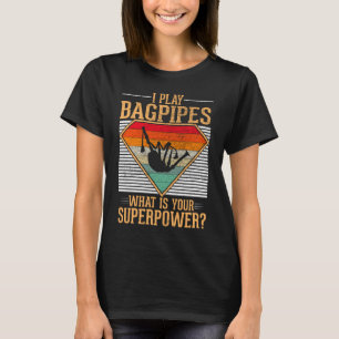 Bagpipe Musician Funny Bagpipe Player Humor T-shirt