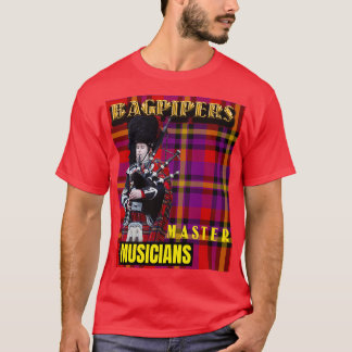 Bagpipers Master Musicians 6 T-shirt
