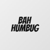 BAH HUMBUG CHRISTMAS WINDOW CLING RAAMSTICKER (Vel)