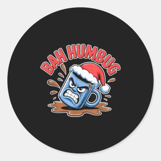 Bah Humbug Santa's Coffee Mug Sarcastic Christmas  Ronde Sticker (Voorkant)