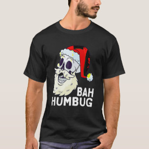 Bah Humbug schedel Santa Hoed Kerstmis Grappige Xm T-shirt