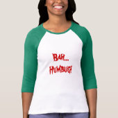 Bah...Humbug! T-shirt (Voorkant)