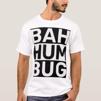 Bah humbug t-shirt