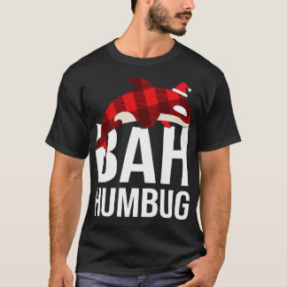 Bah humbug t-shirt