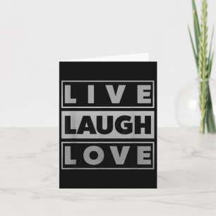 Bahaas T-shirt Live Laugh Love Cool Inspiration Mo Kaart