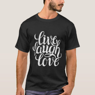 Bahaas T-shirt Live Laugh Love Inspiration Quotes
