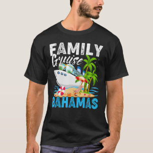 Bahamas Familie Cruise Vakantie Cruise Cruisen T-shirt