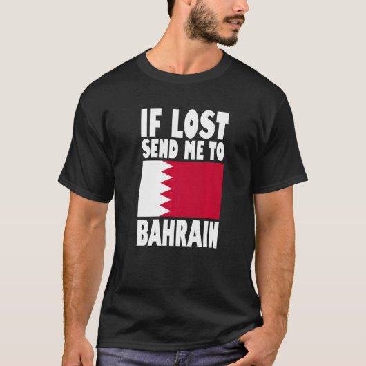 Bahrain Flag Design If lost send me to Bahrain Pr T-shirt (Voorkant)