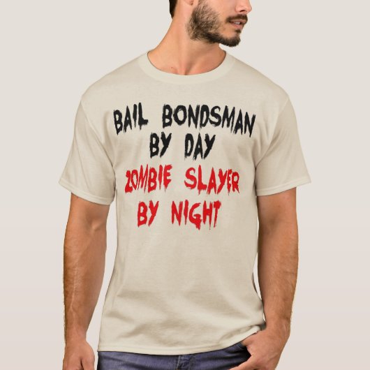 Bail Bondsman Zombie Slayer T-shirt (Voorkant)