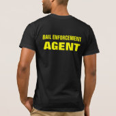 BAIL ENFORCEMNT AGENT T SHIRT (Achterkant)