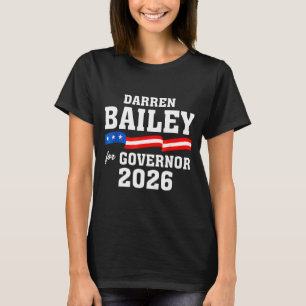 Bailey 2026 Darren Voor Gouverneur Kunstwerk T-shirt
