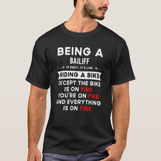 Bailiff is gemakkelijk als een bike, behalve op t-shirt (Voorkant)