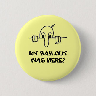 BAILOUT? RONDE BUTTON 5,7 CM