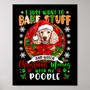 Bak spullen en bekijk kerstfilms met mijn poedel l poster