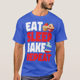 Bake Baking Cupcake Eat Sleep Bake Herhalen T-shirt