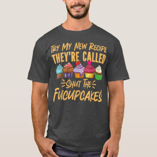 Bake Baking Cupcake Pun Probeer mijn nieuwe recept T-shirt