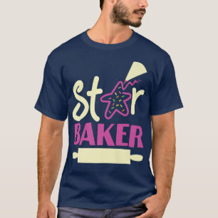 Bake Baking Star Cookie Star Baker T-shirt