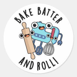 Bake Beslag En Rol Grappige Bak Pun  Ronde Sticker