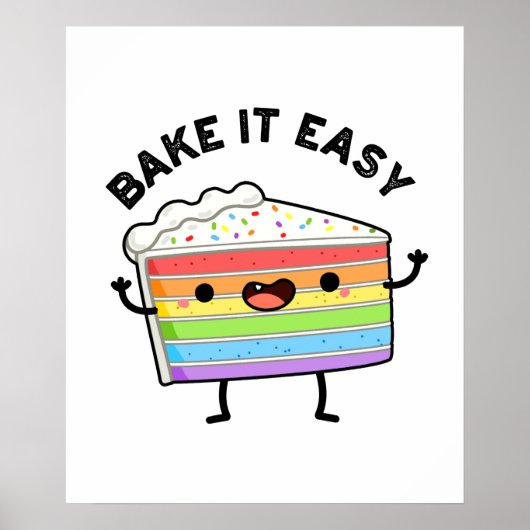 Bake it Easy Funny Cake Pun Poster (Voorkant)